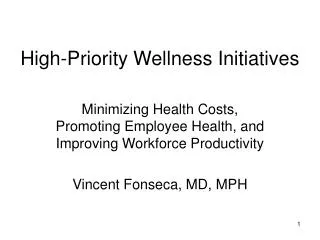 High-Priority Wellness Initiatives