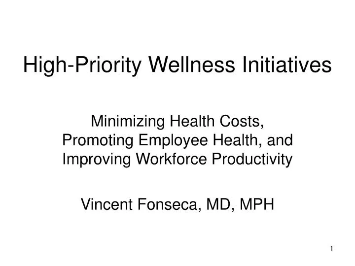 high priority wellness initiatives