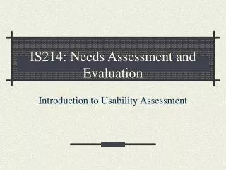 IS214: Needs Assessment and Evaluation