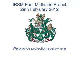 IIRSM East Midlands Branch 29th February 2012