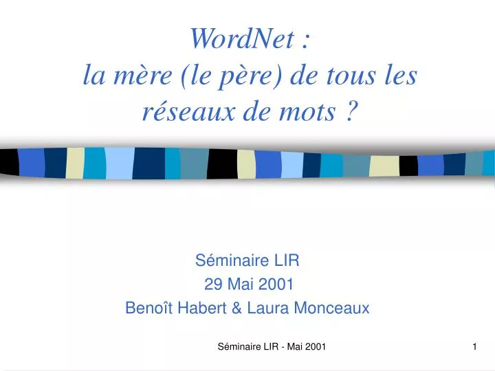 wordnet la m re le p re de tous les r seaux de mots