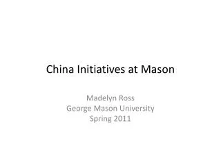 China Initiatives at Mason
