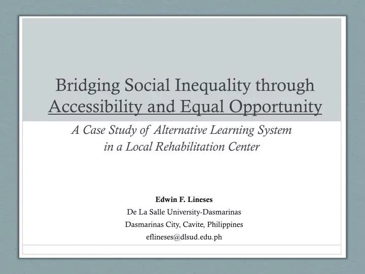 bridging social inequality through accessibility and equal opportunity