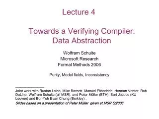 Lecture 4 Towards a Verifying Compiler: Data Abstraction