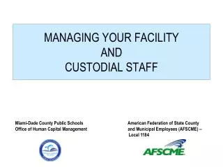 MANAGING YOUR FACILITY AND CUSTODIAL STAFF