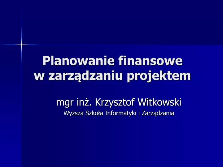 planowanie finansowe w zarz dzaniu projektem