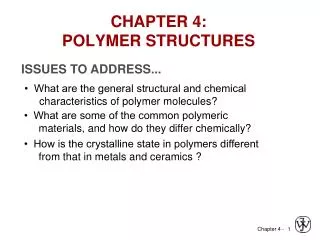 CHAPTER 4: POLYMER STRUCTURES