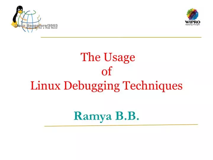 the usage of linux debugging techniques ramya b b