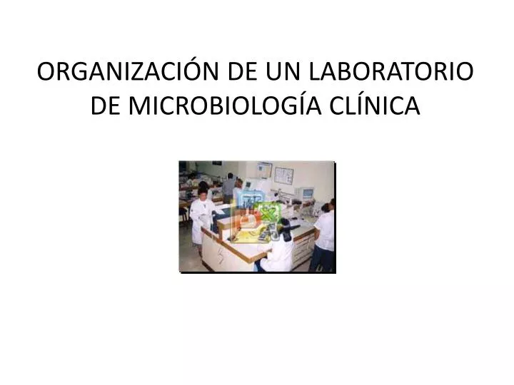 organizaci n de un laboratorio de microbiolog a cl nica