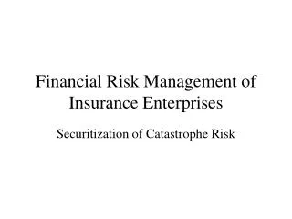 Financial Risk Management of Insurance Enterprises