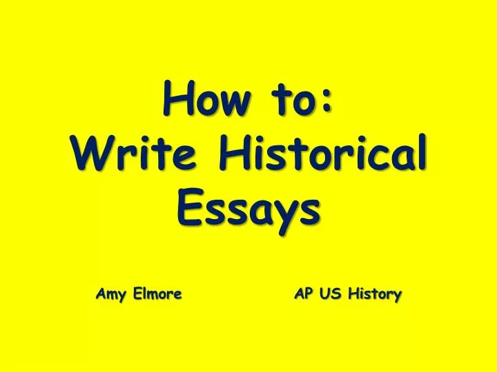 how to write historical essays