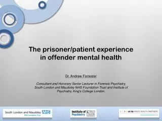 The prisoner/patient experience in offender mental health