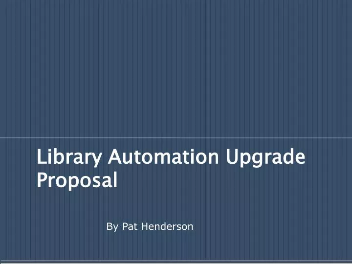 library automation upgrade proposal