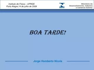 boa tarde