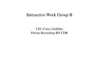 Interactive Work Group B