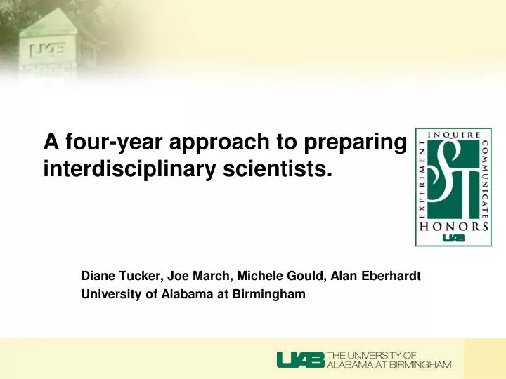 a four year approach to preparing interdisciplinary scientists