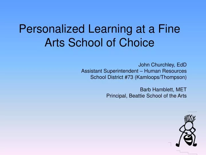 personalized learning at a fine arts school of choice