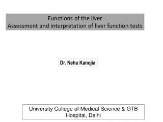 Functions of the liver Assessment and interpretation of liver function tests
