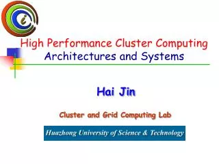 High Performance Cluster Computing Architectures and Systems