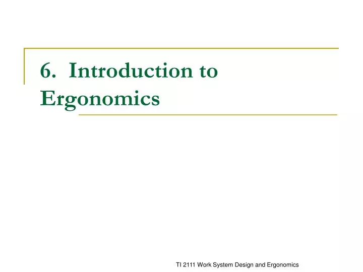 6 introduction to ergonomics