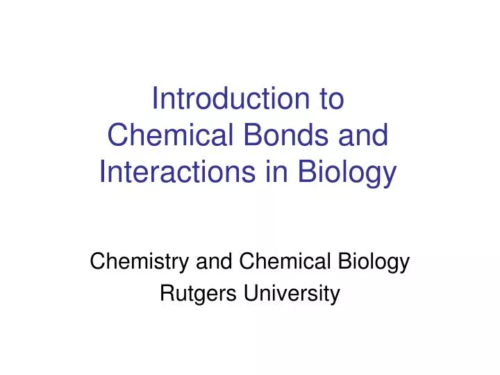 introduction to chemical bonds and interactions in biology