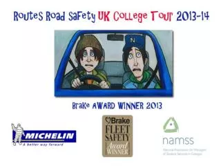 Routes Road Safety is a touring project aimed at young people age 16-19 in UK colleges.