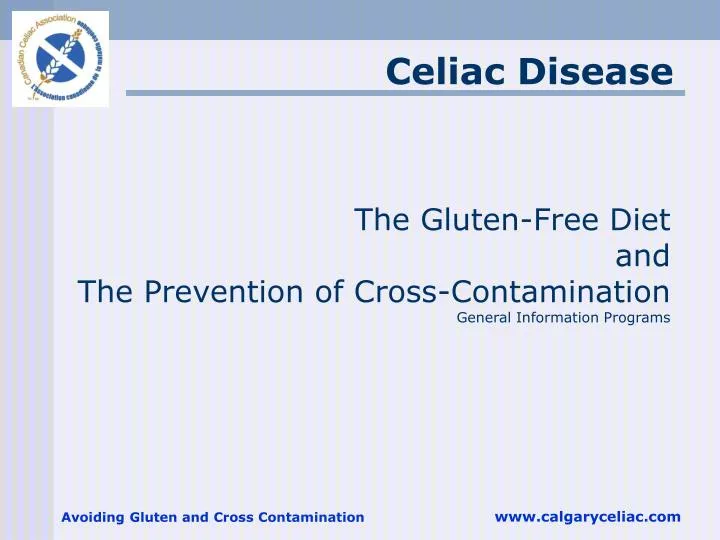 the gluten free diet and the prevention of cross contamination general information programs