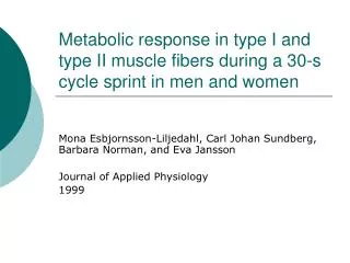Metabolic response in type I and type II muscle fibers during a 30-s cycle sprint in men and women