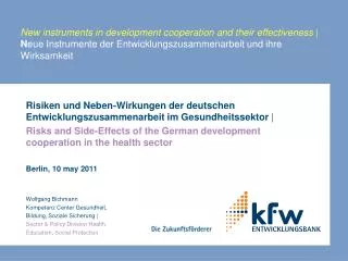Risiken und Neben-Wirkungen der deutschen Entwicklungszusammenarbeit im Gesundheitssektor |