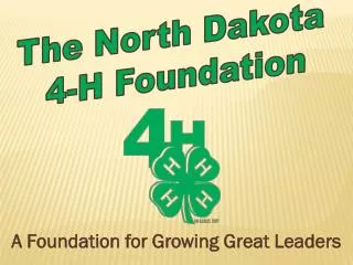 The North Dakota 4-H Foundation