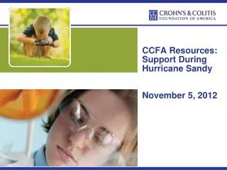 CCFA Resources: Support During Hurricane Sandy November 5, 2012