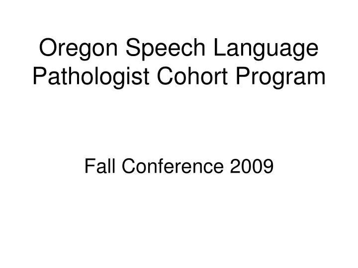 oregon speech language pathologist cohort program