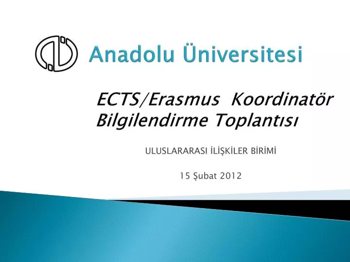 anadolu niversitesi ects erasmus koordinat r bilgilendirme toplant s