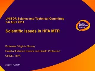 Professor Virginia Murray Head of Extreme Events and Health Protection CRCE / HPA