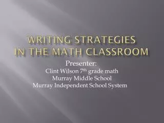 Writing Strategies in the Math Classroom