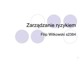 PPT - Zarzadzanie Ryzykiem Bankowym PowerPoint Presentation, Free ...