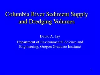 Columbia River Sediment Supply and Dredging Volumes
