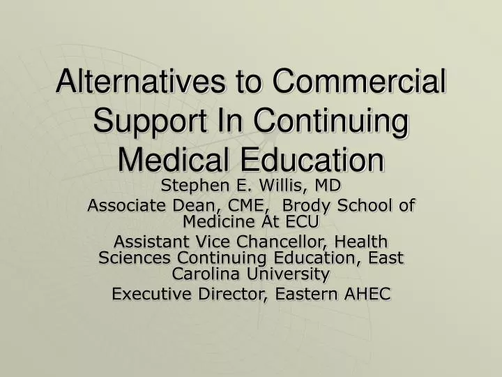 alternatives to commercial support in continuing medical education