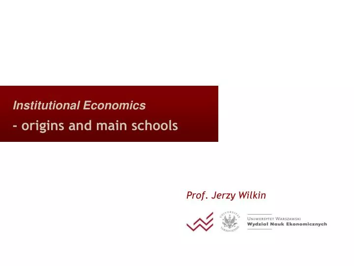 institutional economics origins and main schools