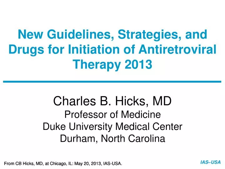 new guidelines strategies and drugs for initiation of antiretroviral therapy 2013
