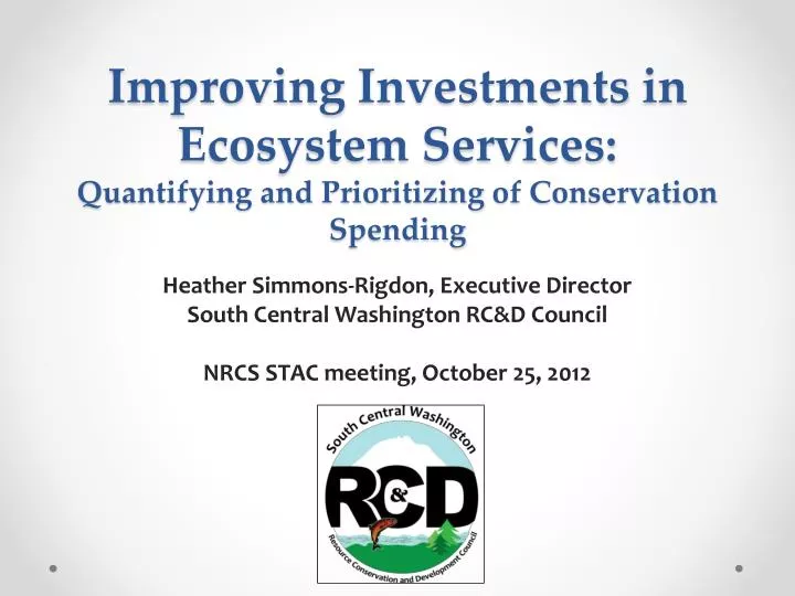 improving investments in ecosystem services quantifying and prioritizing of conservation spending