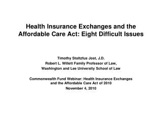 Health Insurance Exchanges and the Affordable Care Act: Eight Difficult Issues