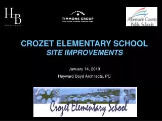 CROZET ELEMENTARY SCHOOL SITE IMPROVEMENTS January 14, 2010 Heyward Boyd Architects, PC