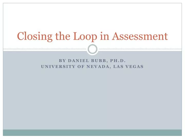 closing the loop in assessment