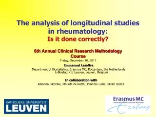 The analysis of longitudinal studies in rheumatology: Is it done correctly?
