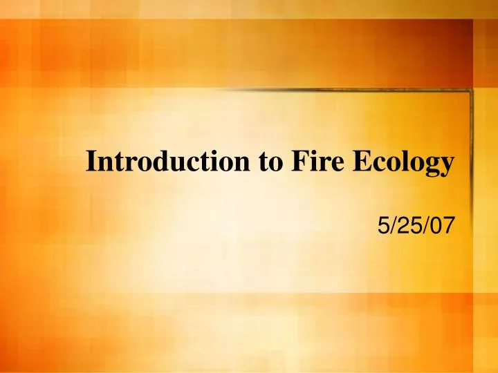 introduction to fire ecology