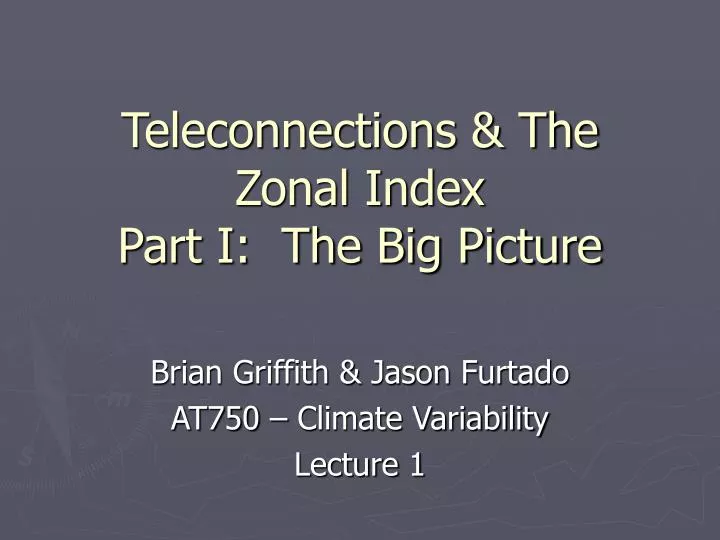 teleconnections the zonal index part i the big picture