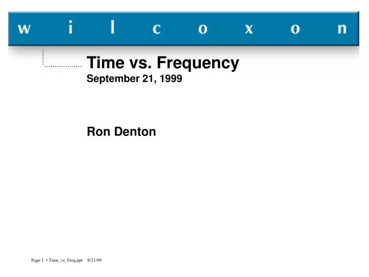 time vs frequency september 21 1999 ron denton