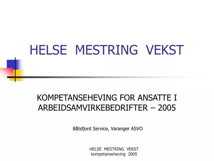 helse mestring vekst