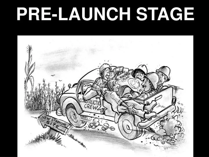 pre launch stage